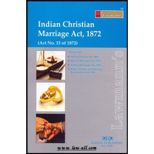 Lawmann's Indian Christian Marriage Act, 1872 by Kamal Publisher